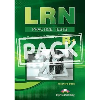 LRN B1 PRACTICE TEST TEACHER'S BOOK (+DIGI-BOOK APPLICATION) ΒΙΒΛΙΟ ΚΑΘΗΓΗΤΗ