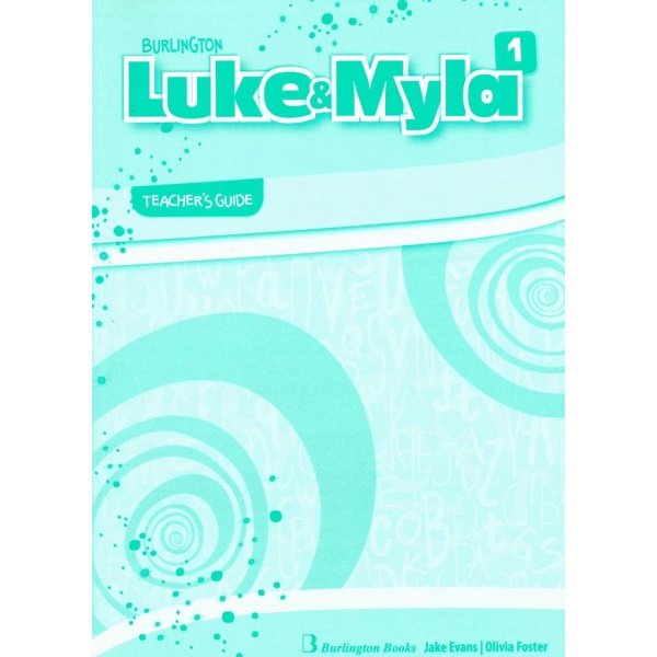 LUKE & MYLA 1 TEACHER'S GUIDE