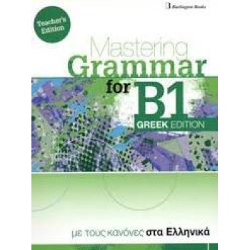 MASTERING GRAMMAR FOR B1 EXAMS GREEK EDITION TEACHER'S BOOK