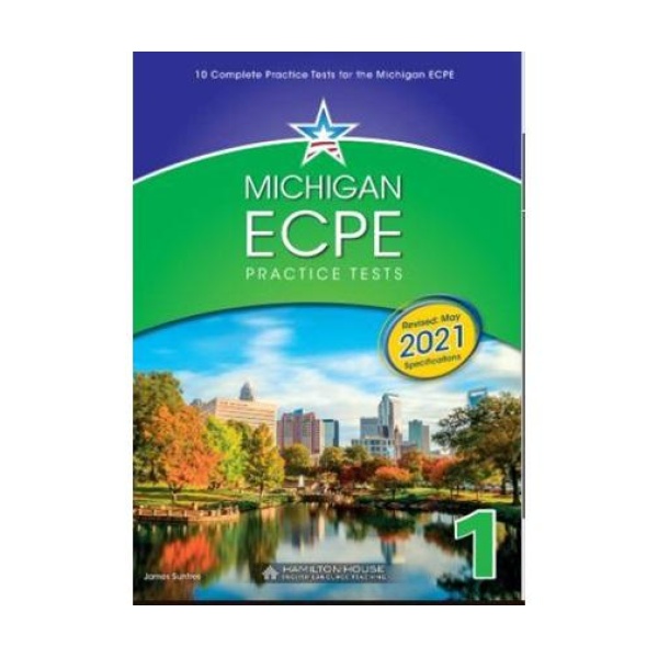 MICHIGAN ECPE PRACTICE TESTS 1 TEACHER'S BOOK 2021