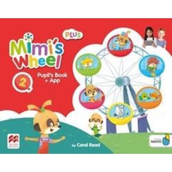 MIMI'S WHEEL LEVEL 2 PLUS STUDENT'S BOOK (+NAVIO APP)
