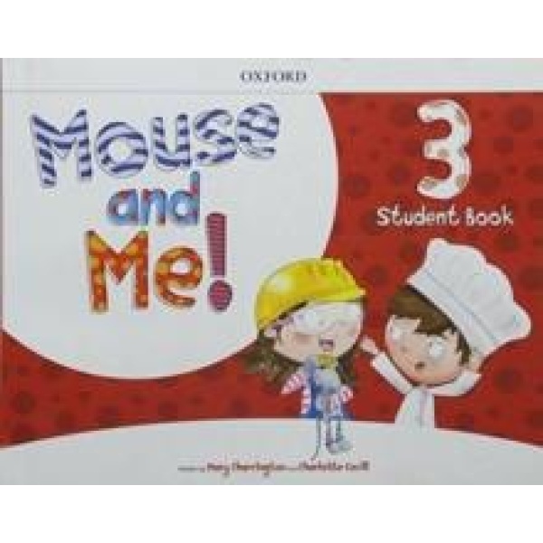 MOUSE AND ME! 3 STUDENT'S BOOK
