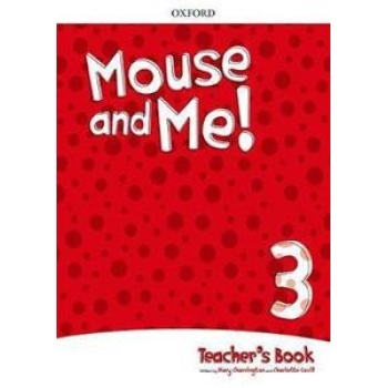 MOUSE AND ME! 3 TEACHER'S BOOK