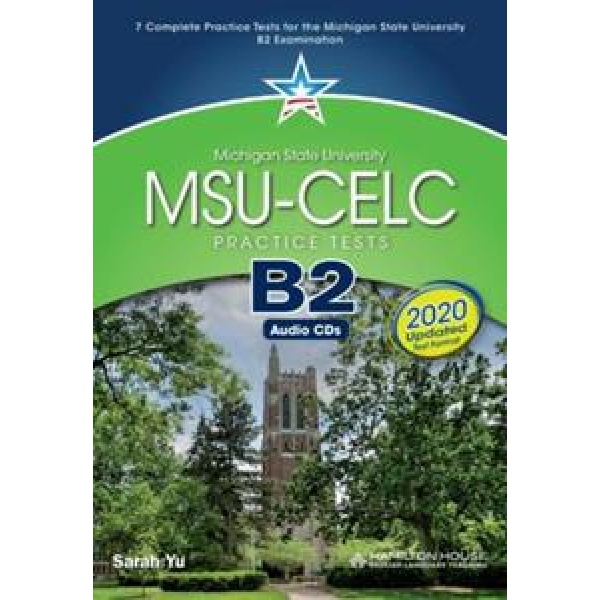 MSU CELC B2 PRACTICE TESTS (+GLOSSARY) 2020 FORMAT