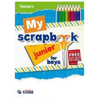 MY SCRAPBOOK JUNIOR FOR BOYS TEACHER'S BOOK