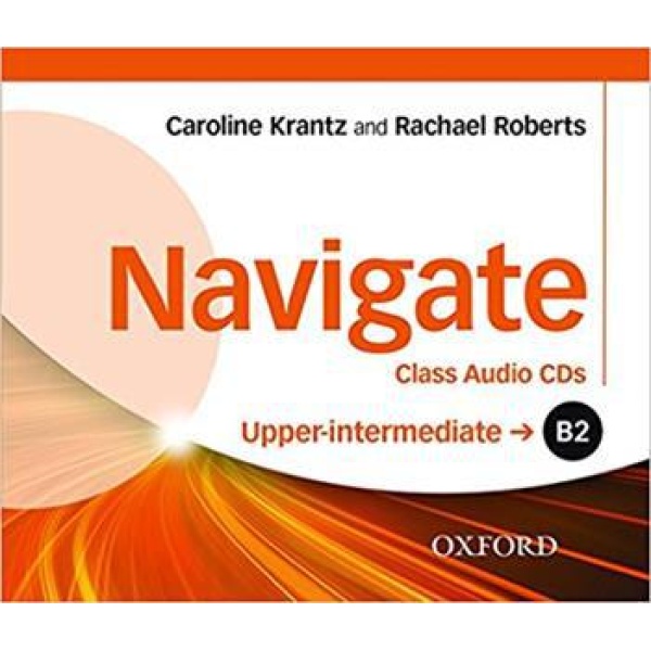NAVIGATE B2 UPPER-INTERMEDIATE CLASS AUDIO CDS (3)