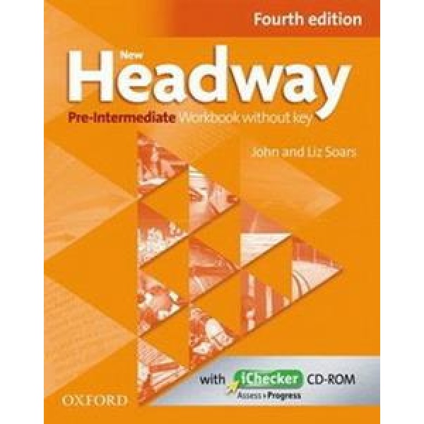 NEW HEADWAY 4TH EDITION PRE INTERMEDIATE WORKBOOK WITHOUT KEY (+iCHECKER)