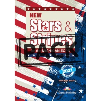 NEW STARS & STRIPES FOR THE MICHIGAN ECPE STUDENT'S BOOK (+DIGI-BOOK)  FOR THE REVISED 2021 EXAM