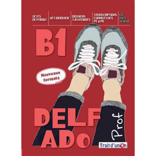 NOUVEAU DELF ADO B1 PROFESSEUR (+CD)