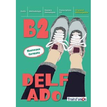 Delf Ado B2 Nouveaux Formats 2020