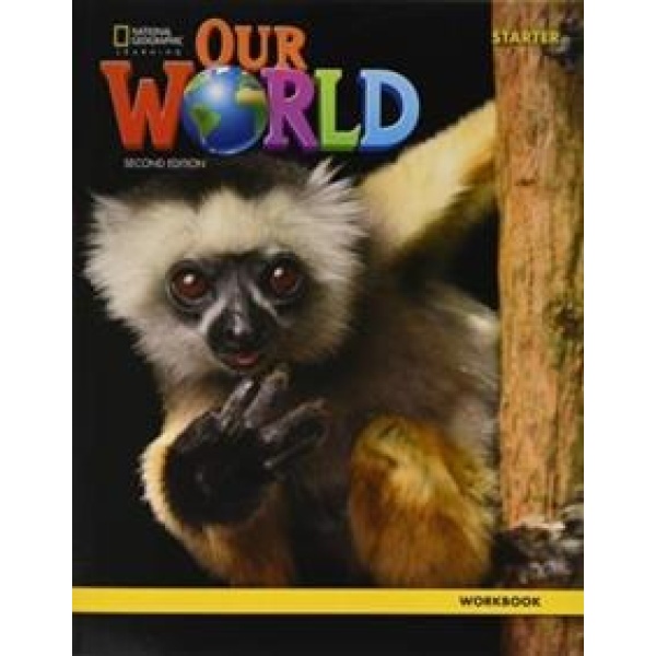 OUR WORLD STARTER WORKBOOK (+CD) 2ND EDITION