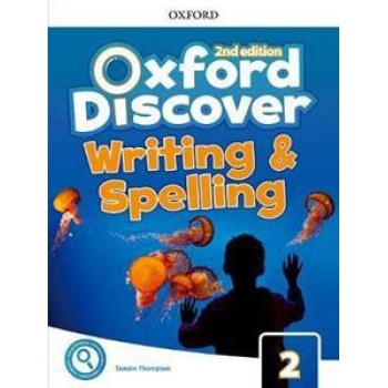 OXFORD DISCOVER 2 2ND EDITION WRITING AND SPELLING