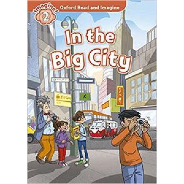 OXFORD READ AND IMAGINE (2): IN THE BIG CITY (+CD)
