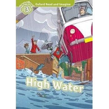 OXFORD READ AND IMAGINE (3): HIGH WATER