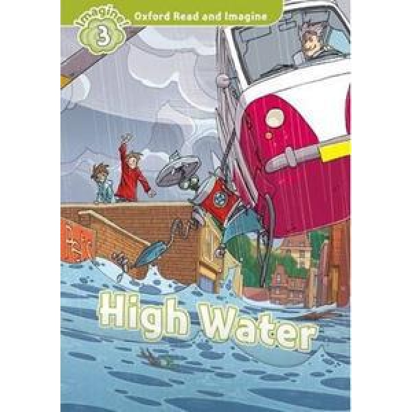 OXFORD READ AND IMAGINE (3): HIGH WATER