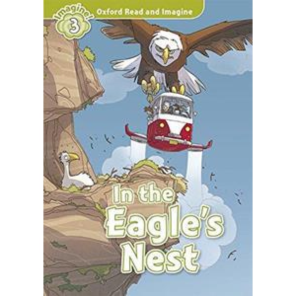OXFORD READ AND IMAGINE (3): IN THE EAGLES NEST (+CD)