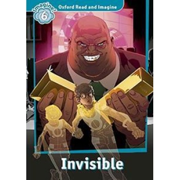 OXFORD READ AND IMAGINE (6): INVISIBLE! (+CD)