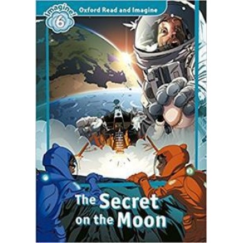 OXFORD READ AND IMAGINE (6): THE SECRET OF THE MOON (+CD)