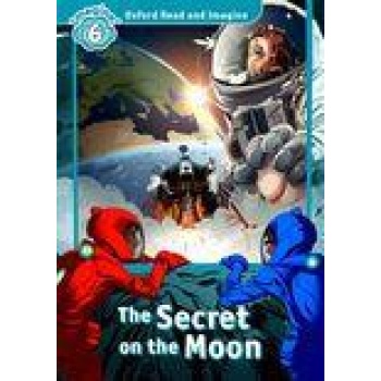 OXFORD READ AND IMAGINE (6):  THE SECRET ON THE MOON