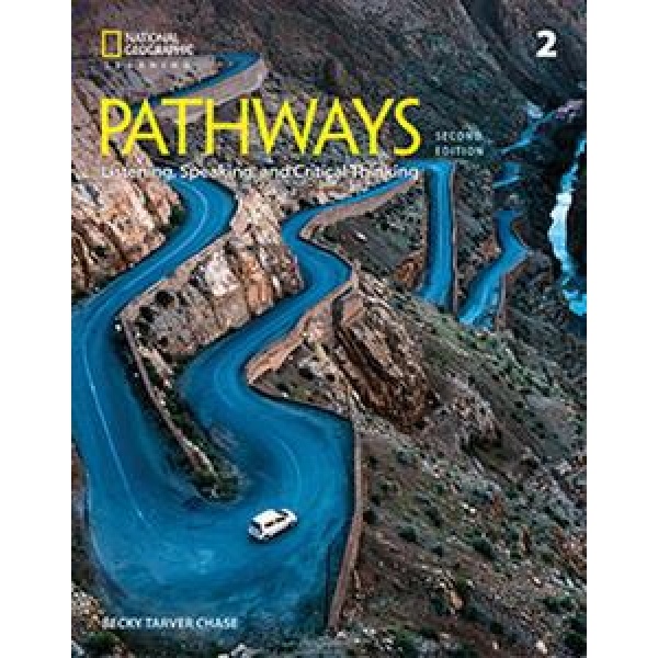 PATHWAYS 2ND EDITION LEVEL 2 LISTENING, SPEAKING & CRITICAL THINKING