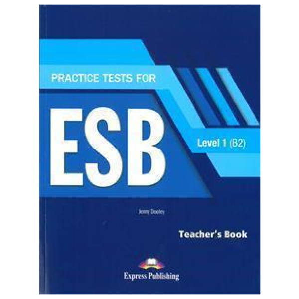PRACTICE TESTS FOR ESB 1 B2 TEACHER'S BOOK (+DIGI-BOOK)