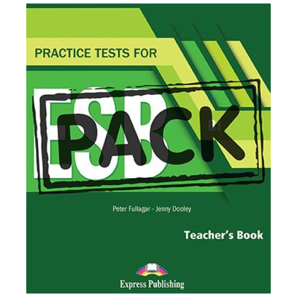 PRACTICE TESTS FOR ESB B1 TEACHER'S BOOK (+DIGI-BOOK APPLICATION)