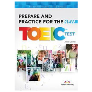 PREPARE AND PRACTICE FOR THE NEW TOEIC TEST STUDENT'S BOOK