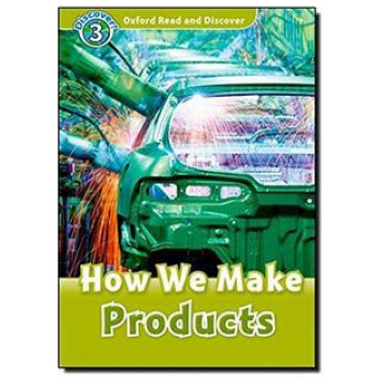 READ & DISCOVER 3 - HOW WE MAKE PRODUCTS