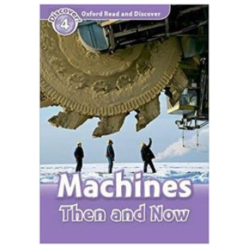 READ & DISCOVER 4 - MACHINES THEN AND NOW