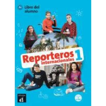 REPORTEROS INTERNACIONALES 1 LIBRO DEL ALUMNO A1 +CD