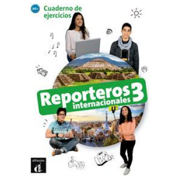 REPORTEROS INTERNACIONALES 3 CUADERNO DE EJERCICIOS (+CD)