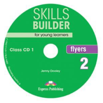 SKILLS BUILDER FOR YOUNG LEARNER'S FLYERS 2 CDs (2) 2018