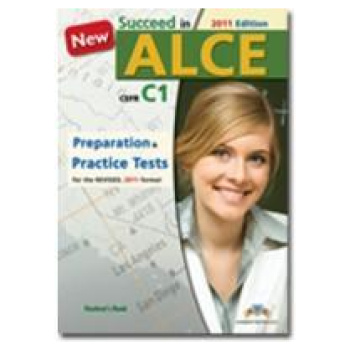 SUCCEED IN ALCE PREPARATION & PRACTICE TESTS C1 2011