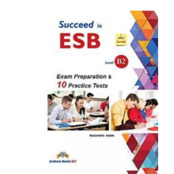 SUCCEED IN ESB B2 TEACHER'S BOOK (2017 EDITION) ΒΙΒΛΙΟ ΚΑΘΗΓΗΤΗ
