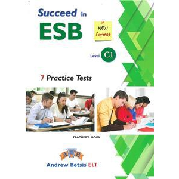 SUCCEED IN ESB C1 PRACTICE TESTS TEACHER'S