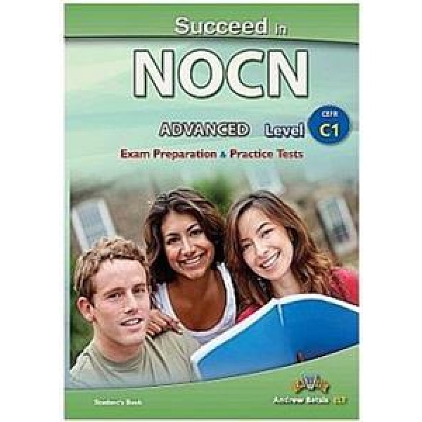 SUCCEED IN NOCN C1 PRACTICE TESTS TEACHER'S BOOK