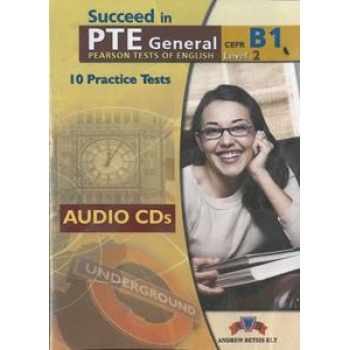 SUCCEED IN PTE GENERAL B1 (LEVEL 2) 10 PRACTICE TESTS CDs