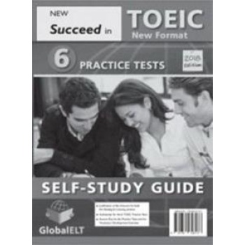 SUCCEED IN TOEIC 6 PRACTICE TESTS SELF STUDY 2018