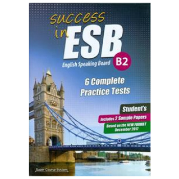 SUCCESS IN ESB B2 (6 PRACTICE TESTS & 2 SAMPLE PAPERS) 2017
