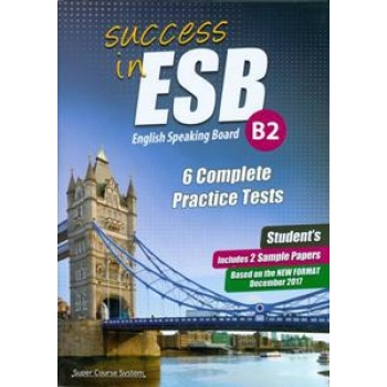SUCCESS IN ESB B2 (6 PRACTICE TESTS & 2 SAMPLE PAPERS) 2017