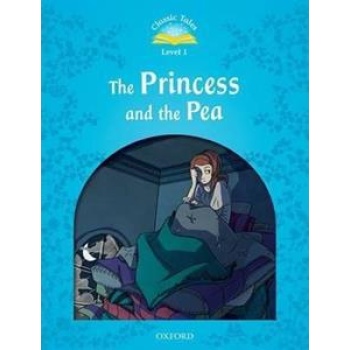 THE PRINCESS AND THE PEA (CLASSIC TALES 1)
