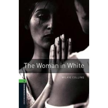 THE WOMAN IN WHITE (OBW 6)