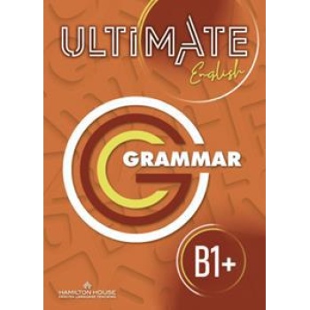 ULTIMATE ENGLISH B1+ ENGLISH GRAMMAR