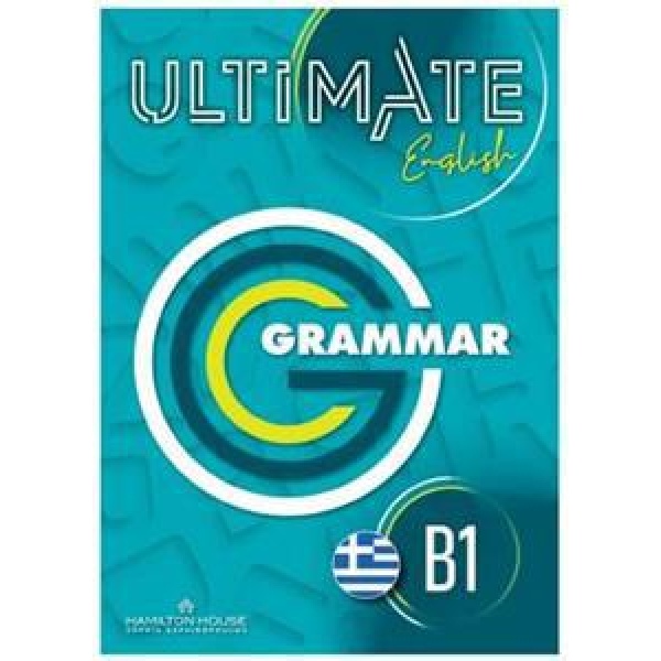ULTIMATE ENGLISH B1 GRAMMAR GREEK