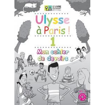 ULYSSE A PARIS 1 CAHIER DE DEVOIRS