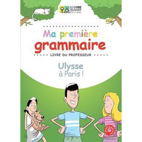 ULYSSE A PARIS MA PREMIERE GRAMMAIRE LIVRE DU PROFESSEUR