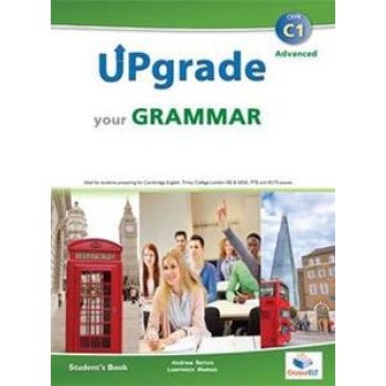 UPGRADE YOUR GRAMMAR C1 STUDENT S BOOK