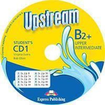 UPSTREAM UPPER-INTERMEDIATE B2+ STUDENT'S CD 1 REVISED 2015