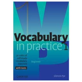 VOCABULARY IN PRACTICE 1 STUDENT'S BOOK (+TESTS)