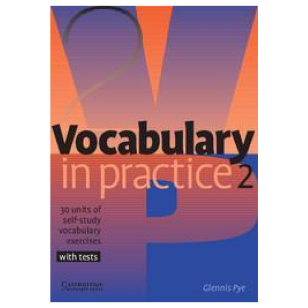 VOCABULARY IN PRACTICE 2 STUDENT'S BOOK (+TESTS)